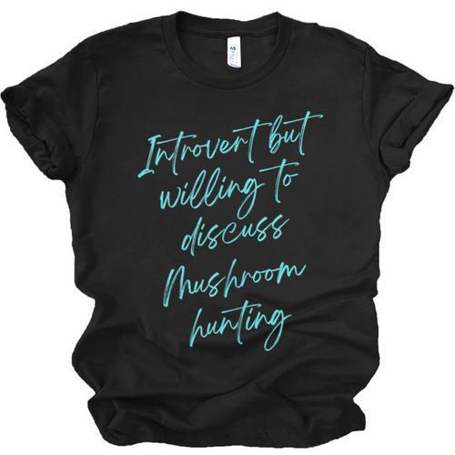 Introvert But Willing To Discuss Mushroom Hunting Unisex Jersey T-Shirt - Raresse