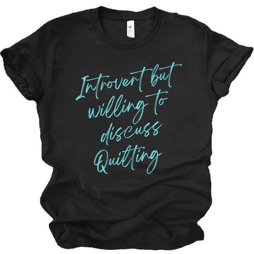 Introvert But Willing To Discuss Quilting Unisex Jersey T-Shirt - Raresse