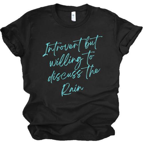 Introvert But Willing To Discuss The Rain Unisex Jersey T-Shirt - Raresse