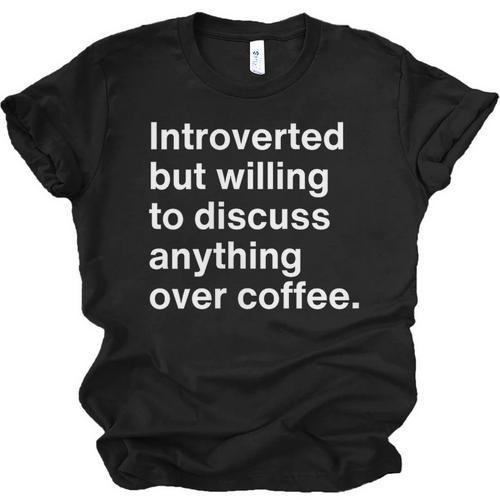 Introverted Coffee Lover Introvert Sarcasm Unisex Jersey T-Shirt - Raresse