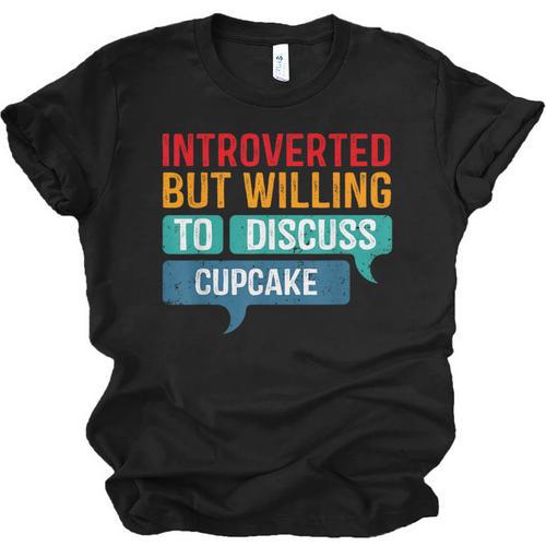 Introverted But Willing To Discuss Cupcake Unisex Jersey T-Shirt - Raresse