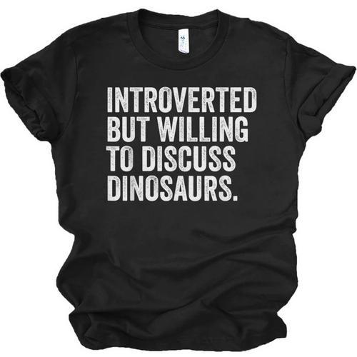 Introverted But Willing To Discuss Dinosaurs Introvert Unisex Jersey T-Shirt - Raresse
