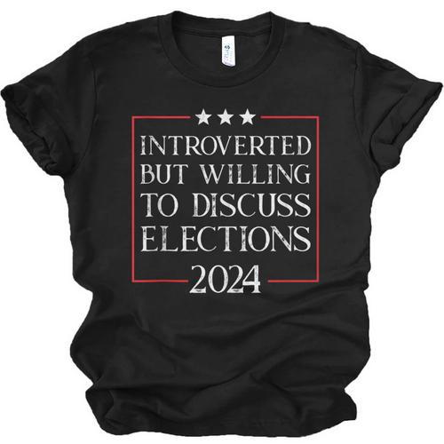 Introverted But Willing To Discuss Elections 2024 Men Women Unisex Jersey T-Shirt - Raresse
