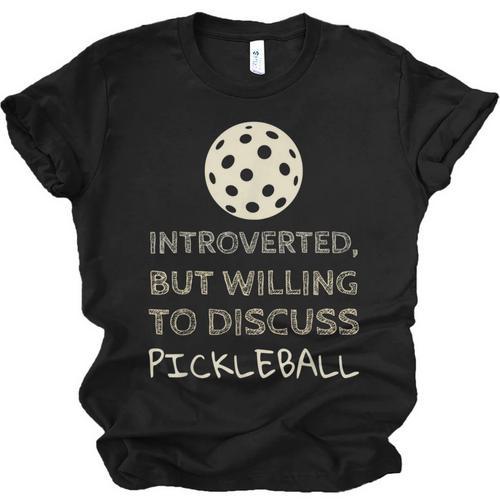 Introverted But Willing To Discuss Pickleball Unisex Jersey T-Shirt - Raresse