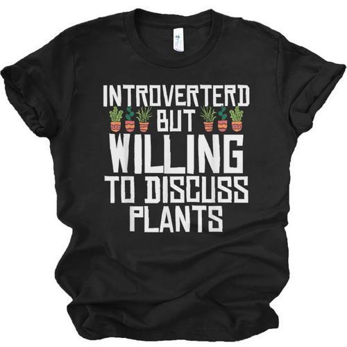 Introverted But Willing To Discuss Plants Gardening Unisex Jersey T-Shirt - Raresse
