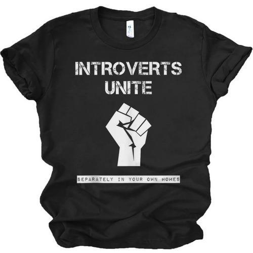 Introverts Unite Separately In Your Own Homes Sarcasm Unisex Jersey T-Shirt - Raresse