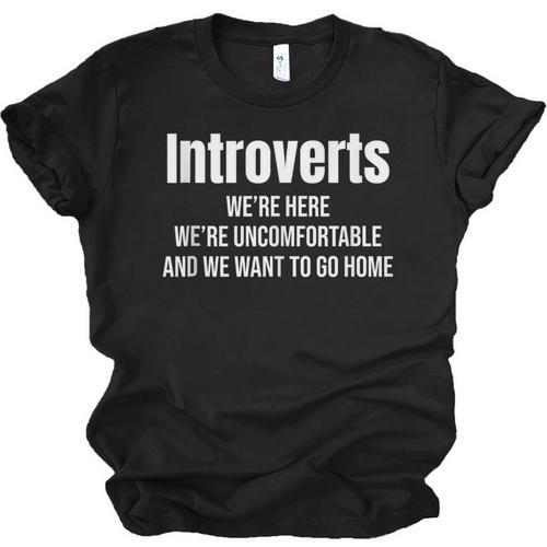 Introverts We'Re Here We'Re Uncomfortable Humor Sarcastic Unisex Jersey T-Shirt - Raresse