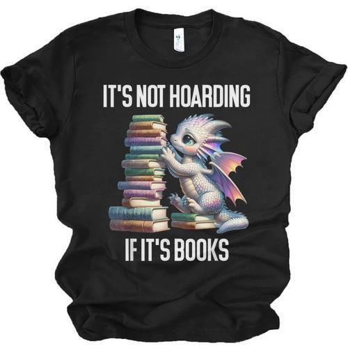It's Not Hoarding If It's Books ShirtDragon Reading Book Unisex Jersey T-Shirt - Bookorys