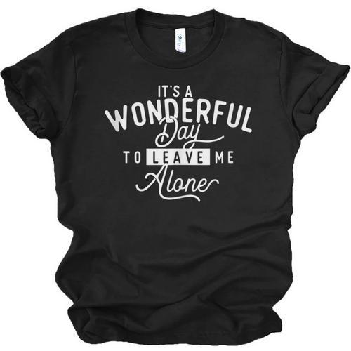 It's A Wonderful Day To Leave Me Alone Introvert Introverted Unisex Jersey T-Shirt - Raresse