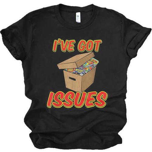 I'Ve Got Issues Comic Collector Comic Books Hobby Unisex Jersey T-Shirt - Bookorys CA