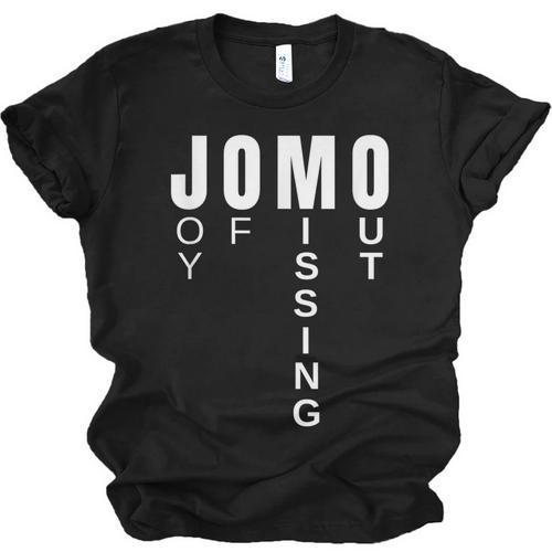 JOMO Joy Of Missing Out Sarcastic Introvert Unisex Jersey T-Shirt - Raresse