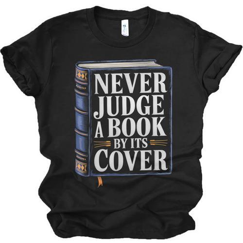 Never Judge a Book By Its Cover Unisex Jersey T-Shirt - Bookorys CA