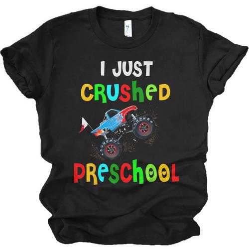 I Just Crushed Preschool Monster Graduation Unisex Jersey T-Shirt - Best Gift Smart