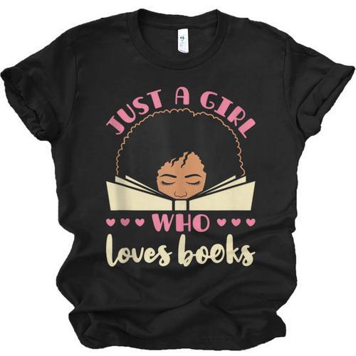 Just a Girl Who Loves Books African American Book Nerd Lover Unisex Jersey T-Shirt - Bookorys
