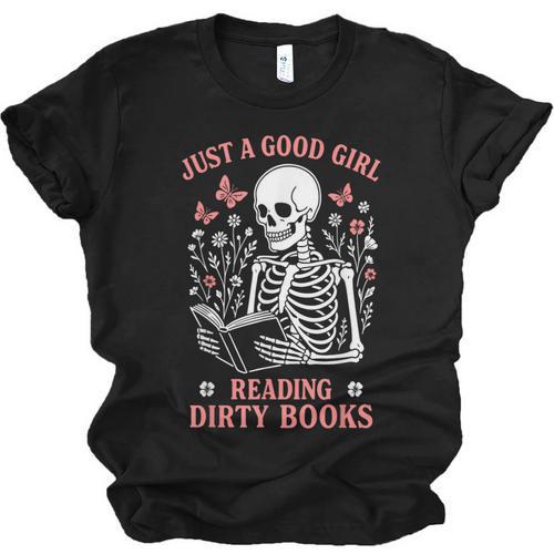 Just A Good Girl Reading Dirty Books Dark Romance Unisex Jersey T-Shirt - Bookorys DE