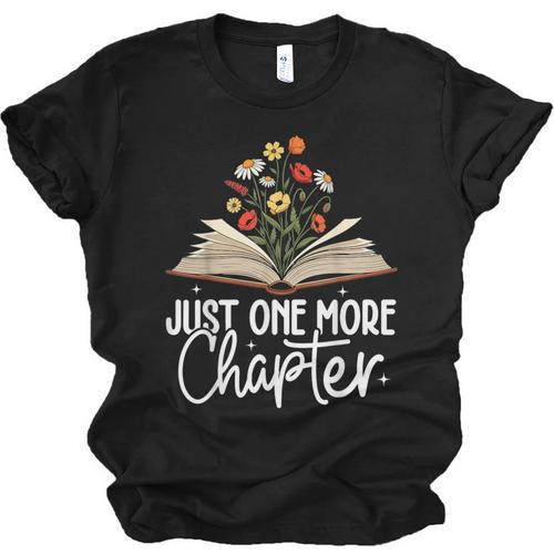 Just One More Chapter Floral Book Reading Girl Bookworm Unisex Jersey T-Shirt - Bookorys UK