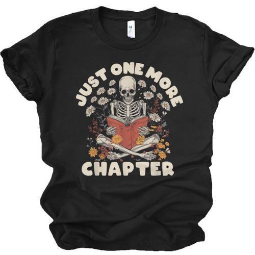Just One More Chapter Skeleton Reading Book Lover Unisex Jersey T-Shirt - Bookorys
