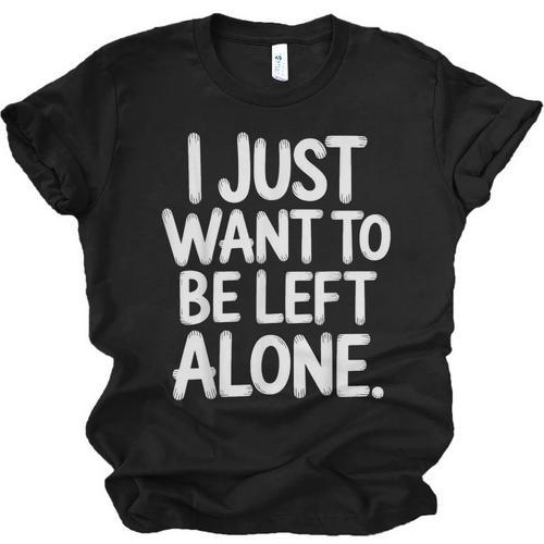 I Just Want To Be Left Alone Antisocial Introvert Peace Unisex Jersey T-Shirt - Raresse