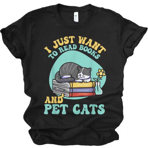 I Just Want To Read Books And Pet Cats Cat Book Lovers Unisex Jersey T-Shirt - Bookorys