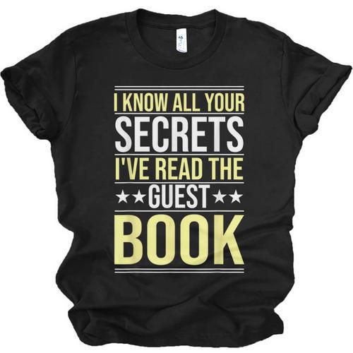 I Know All Your Secrets i Have Read Guest Book Hotel Manager Unisex Jersey T-Shirt - Bookorys