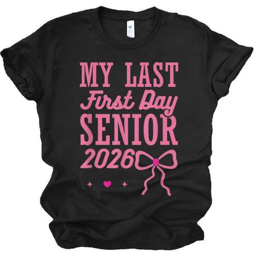 My Last First Day Senior 2026 Coquette Pink Bow Graduation Unisex Jersey T-Shirt - Best Gift Smart