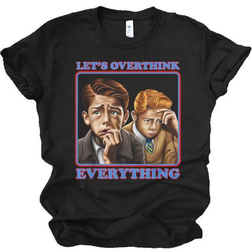 Let's Overthink Everything Shirt Antisocial Introvert Unisex Jersey T-Shirt - Raresse