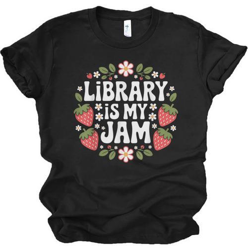 Library Is My Jam Librarian Book Lover Strawberry Unisex Jersey T-Shirt - Bookorys AU