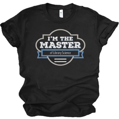 Library Science Masters Degree Graduation Shirt Unisex Jersey T-Shirt - Best Gift Smart