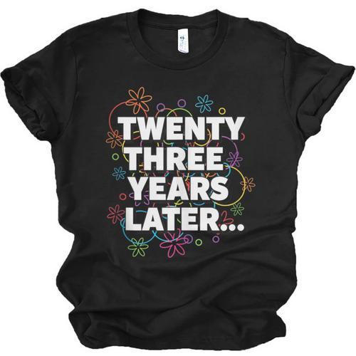 Literary Twenty Three Years Later Bookish Nostalgia Unisex Jersey T-Shirt - Figerry
