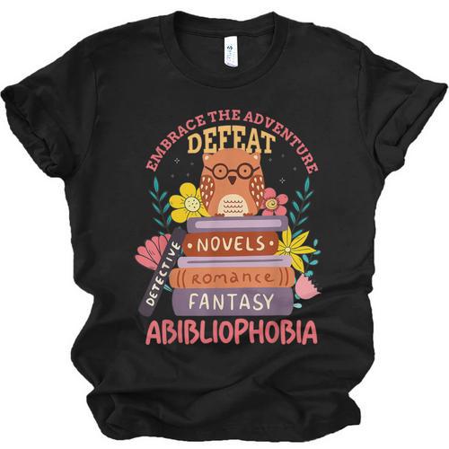 Literature Abibliophobia Book Reader Unisex Jersey T-Shirt - Bookorys