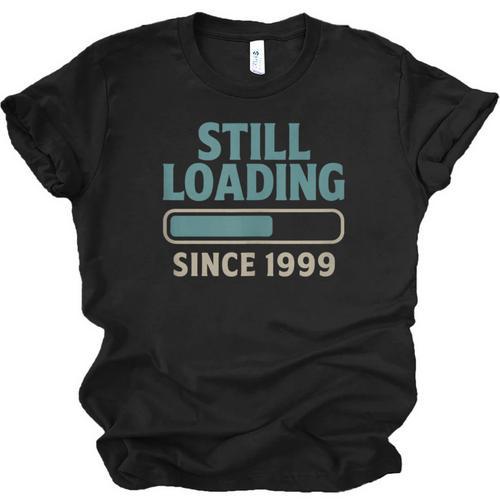 Still Loading Since 1999 Retro Tech Nostalgia Unisex Jersey T-Shirt - Figerry