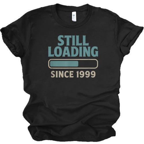 Still Loading Since 1999 Retro Tech Nostalgia Unisex Jersey T-Shirt - Figerry