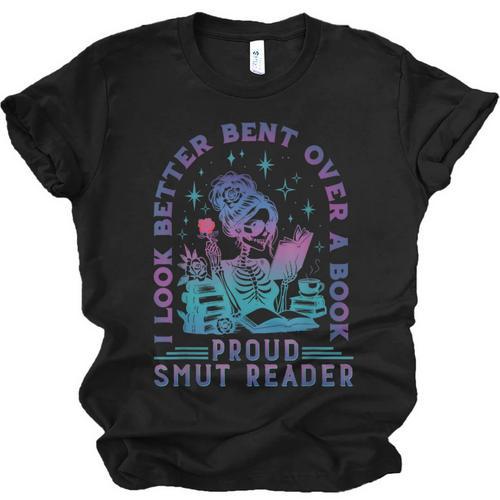 I Look Better Bent Over A Book Smut Reader Bookish Unisex Jersey T-Shirt - Bookorys UK