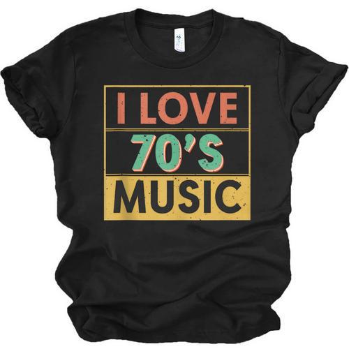 I Love 70's Music Retro Style Nostalgia Vibe 1970 70's Party Unisex Jersey T-Shirt - Figerry