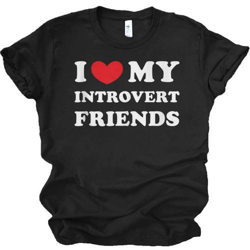 I Love My Introvert Friends I Heart My Introvert Friends Unisex Jersey T-Shirt - Raresse