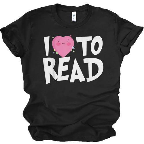 I LOVE TO READ Reading Books Bookworm Library Day Novelty Unisex Jersey T-Shirt - Bookorys AU