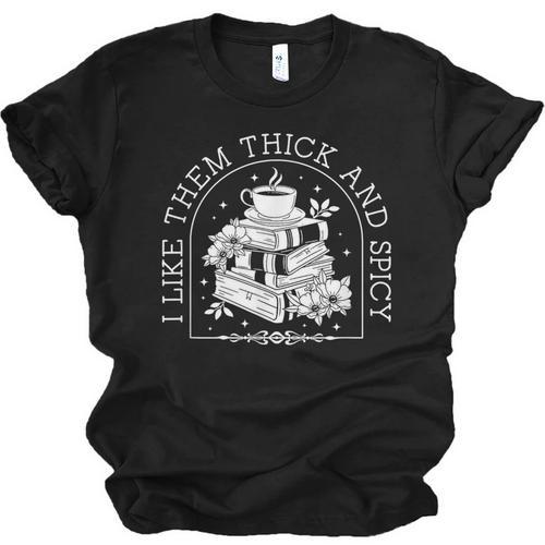 I Like Them Thick And Spicy Smut Book Reader Unisex Jersey T-Shirt - Bookorys DE
