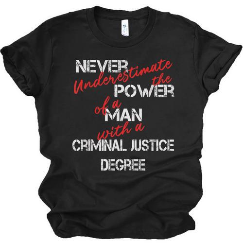 Man Criminal Justice Degree Graduation Or Career Unisex Jersey T-Shirt - Best Gift Smart