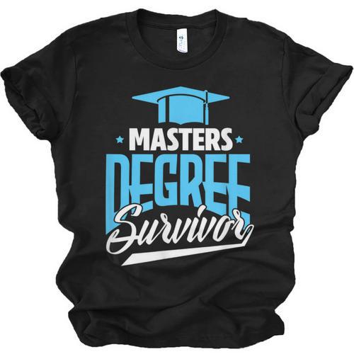 Master's Degree Graduation Masters Degree Survivor Unisex Jersey T-Shirt - Best Gift Smart