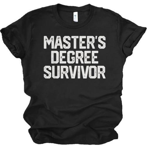 MASTER'S DEGREE SURVIVOR Graduation Grad College Unisex Jersey T-Shirt - Best Gift Smart