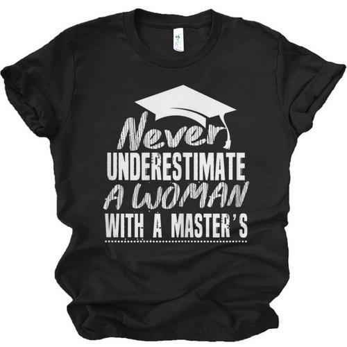 Master's Graduation Shirt For Women With Masters Degree Unisex Jersey T-Shirt - Best Gift Smart