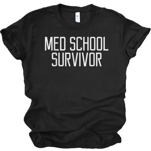 Med School Survivor Medical Women Graduation Unisex Jersey T-Shirt - Best Gift Smart