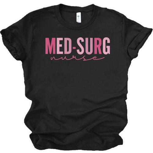 Med Surg Nurse Appreciation Nursing School Graduation Women Unisex Jersey T-Shirt - Best Gift Smart