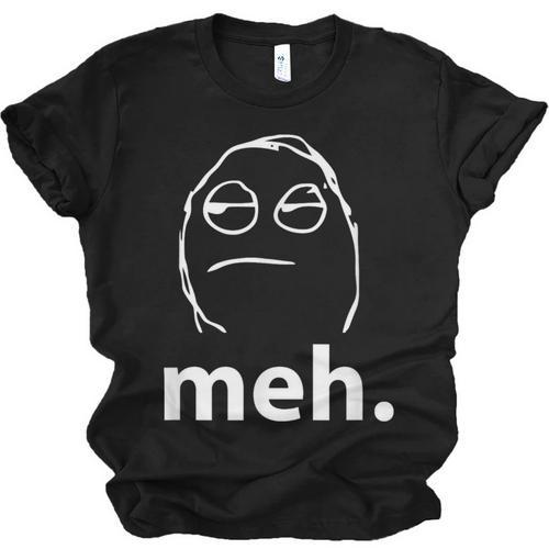 Meh Shirt Teacher Idea College Geek Graduation Tshirt Unisex Jersey T-Shirt - Best Gift Smart