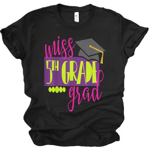 Miss 5th Grade Shirt 5 Grad Kids Girl Graduation School Unisex Jersey T-Shirt - Best Gift Smart