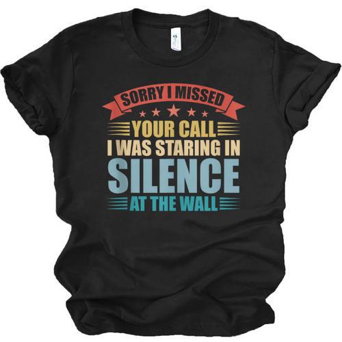 I Missed Your Call i Was Staring In Silence Introvert Unisex Jersey T-Shirt - Raresse