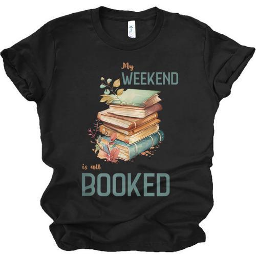 'My Weekend Is All Booked' Reading Book Introvert Librarian Unisex Jersey T-Shirt - Raresse
