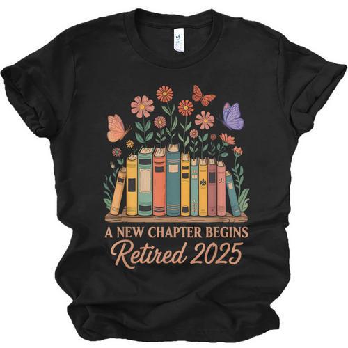 A New Chapter Begins Retired 2025 Books Flowers Unisex Jersey T-Shirt - Bookorys