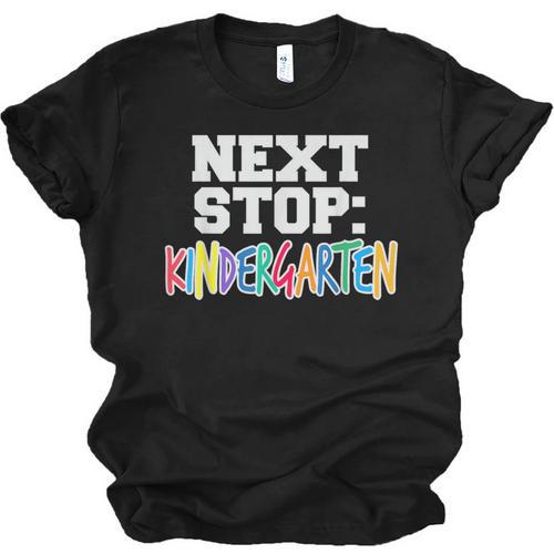Next Stop Kindergarten Tshirt For Preschool Graduation Unisex Jersey T-Shirt - Best Gift Smart