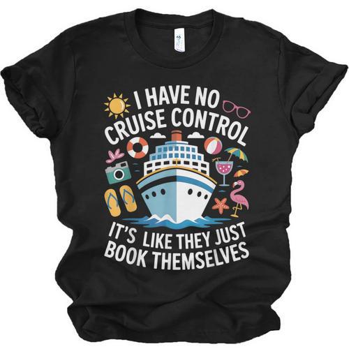 I Have No Control On A Cruise They Book Themselves Cruise Unisex Jersey T-Shirt - Bookorys